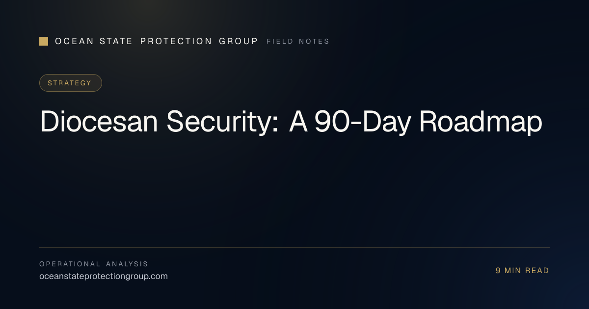 Diocesan Security: A 90-Day Roadmap - Ocean State Protection Group ...